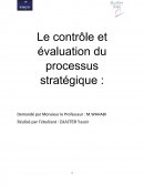 Le contrôle et évaluation du processus stratégique.