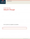 Etude de cas Moulin Rouge