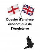 Dossier d'analyse sur l'Angleterre Dossier d'analyse sur l'Angleterre
